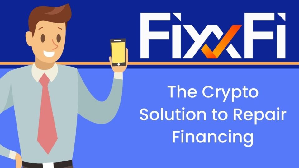 Fintech Makes Moves Into the Auto and Home Repair Industries With FixxFi – Press release Bitcoin News