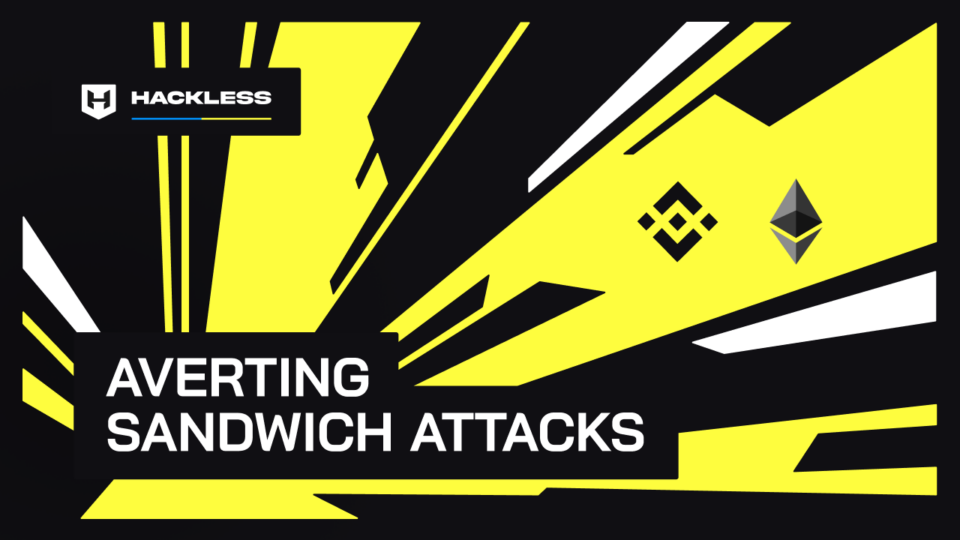 Hackless Offers Sandwich Attack Protection for BSC and Ethereum Networks – Sponsored Bitcoin News